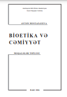 Bioetika və cəmiyyət: məqalələr toplusu